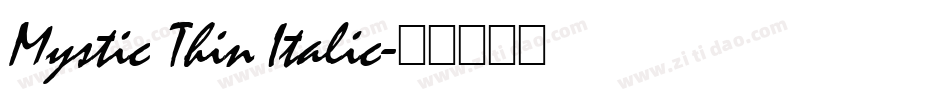 Mystic Thin Italic字体转换